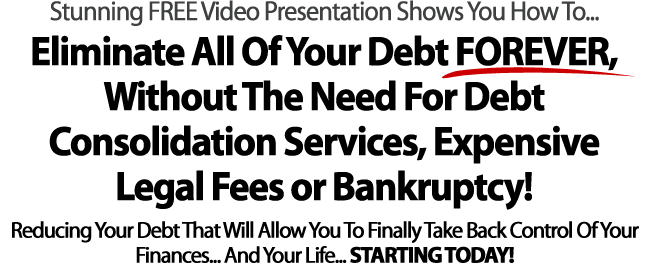 Eliminate All of Your Debt Forever